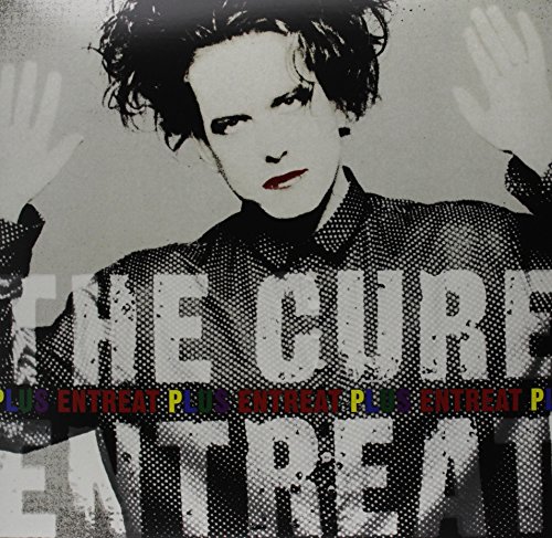 The Cure - Entreat - Zortam Music The Cure - Entreat - Zortam Music