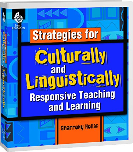 Strategies for Culturally and Linguistically Responsive Teaching and Learning (Professional Books)