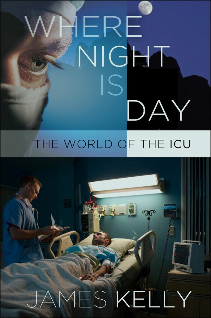 Amazon.com: Where Night Is Day: The World of the ICU (The Culture ...