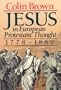 Jesus in European Protestant Thought 1778-1860