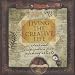 Living the Creative Life: Ideas and Inspiration from Working Artists