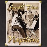 Small Time Napoleons