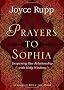 Prayers to Sophia: Deepening Our Relationship With Holy Wisdom