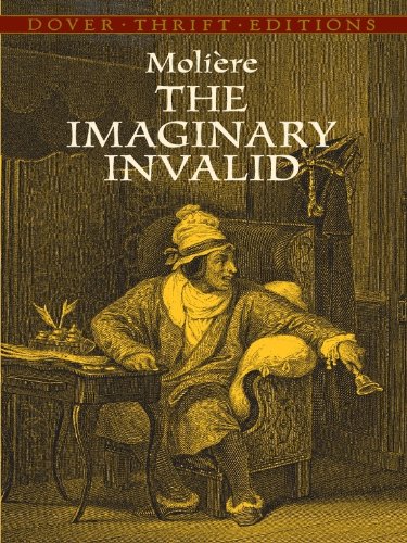 the imaginary invalid dover thrift editions
