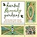 Herbal Remedy Gardens: 38 Plans for Your Health & Well-Being