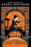 The Case of the Gypsy Goodbye: An Enola Holmes Mystery