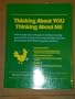 Thinking About You Thinking About Me: Philosophy and strategies to further develop perspective taking and communicative abilities for persons with ... Autism, Hyperlexia, ADHD, PDD-NOS, NVLD