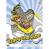 Enjoy the Ride: Teaching Children Through Their Own Imagination (2ND EDITION) ~ Dave Diggle