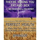 They're Making You Fat and Sick