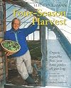 Four-season Harvest: Organic Vegetables from Your Home Garden All Year Long