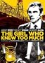 The Girl Who Knew Too Much
