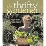 The Thrifty Gardener: How to Create a Stylish Gard&hellip by Alys Fowler