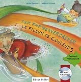 Produkt-Bild: Der Farbenverdreher. Kinderbuch Deutsch-Franz&ouml;sisch: Le Fileur de Couleurs