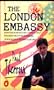 THE LONDON EMBASSY