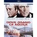 Dove Osano Le Aquile