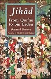 Jihad: From Qu ran to Bin Laden