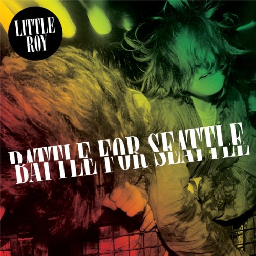 Little Roy - Battle For Seattle - Zortam Music