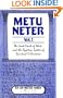 Metu Neter, Vol. 1: The Great Oracle of Tehuti and the Egyptian System of Spiritual Cultivation