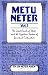 Metu Neter, Vol. 1: The Great Oracle of Tehuti and the Egyptian System of Spiritual Cultivation