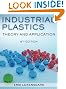 Industrial Plastics: Theory and Applications