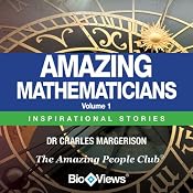 Amazing Mathematicians - Volume 1: Inspirational Stories | [Charles Margerison]