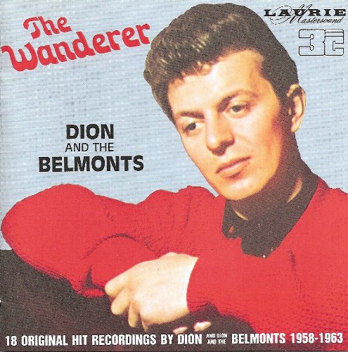 Dion &Amp; The Belmonts - The Wanderer - Zortam Music