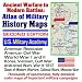 Ancient Warfare to Modern Battles: Atlas of Military Battle Maps, Second Edition - American Revolution, Civil War, World War I and II, Korea, Vietnam, Gulf War, Modern Conflicts (CD-ROM)