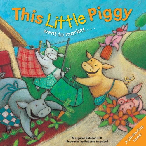 This Little Piggy: A Lift the Flap Picture Book (Lift the Flap Book)