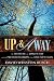 UP & AWAY: The Mystery, the Lord's Day and the Predestination of the One New Man by David Winston Busch ISBN 1604771003