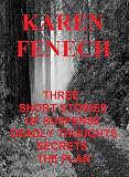 THREE SHORT STORIES OF SUSPENSE: DEADLY THOUGHTS, SECRETS & THE PLAN THREE SHORT STORIES OF SUSPENSE: DEADLY THOUGHTS, SECRETS & THE PLAN
