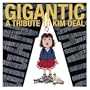 Gigantic: a tribute to Kim Deal