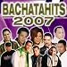 Bachatahits 2007