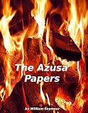 The Azusa Papers [Active Table of Contents]