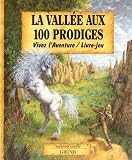 La vallée aux 100 prodiges par Sandrine Gestin La vallée aux 100 prodiges par Gestin