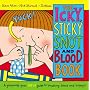 Icky, Sticky Snot and Blood Book