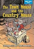 The town mouse and the country mouse