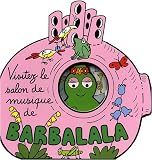 Visitez le salon de musique de Barbalala