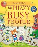 Tome & Millie's whizzy busy people
