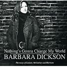 Nothing's Gonna Change My World