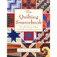 The Quilting Sourcebook: Over 200 Easy-to-Follow Patchwork and Quilting Patterns