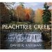 Peachtree Creek: A Natural and Unnatural History of Atlanta's Watershed