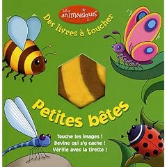 Petites b�tes : Des livres � toucher