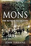 Mons : the retreat to victory