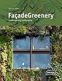 Façade greenery : contemporary landscaping