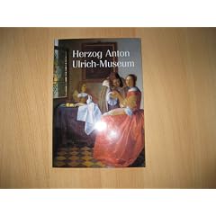Herzog Anton Ulrich- Museum Braunschweig. Die Sammlung