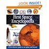 First Space Encyclopedia (DK First Reference)