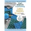 I Can't Believe I'm Crocheting Cables, Bobbles & Lace (Leisure Arts #4317)