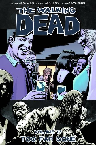 Download The Walking Dead, Vol. 13: Too Far Gone Download The Walking Dead, Vol. 13: Too Far Gone
