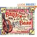 Rubber-Band Banjos and a Java Jive Bass: Projects and Activities on the Science of Music and Sound
