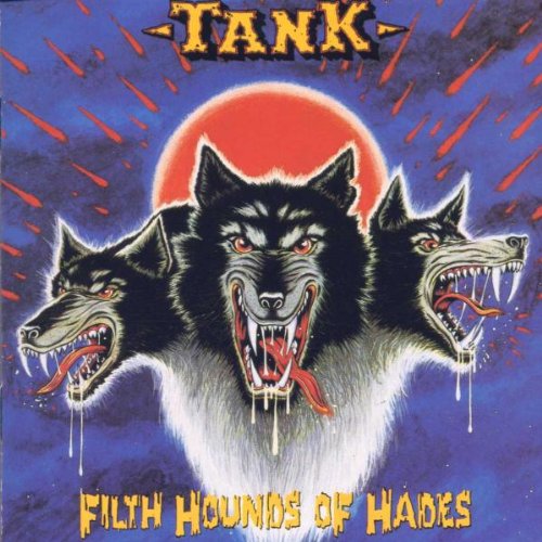 Tank - Filth Hounds of Hades - Zortam Music